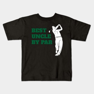 Best Uncle By Par - Funny Golf Lover Kids T-Shirt